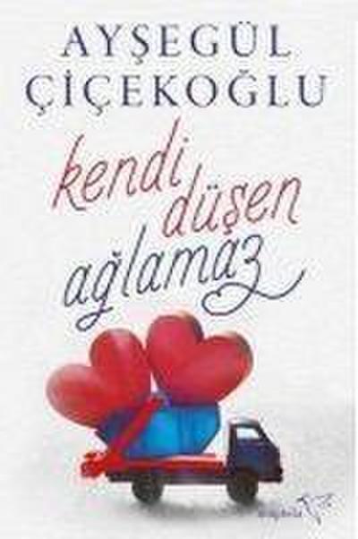 Kendi Düsen Aglamaz