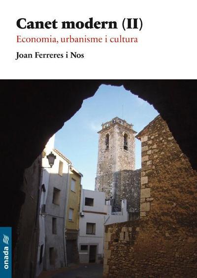 Canet modern II : Economia, urbanisme i cultura