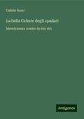La bella Celeste degli spadari