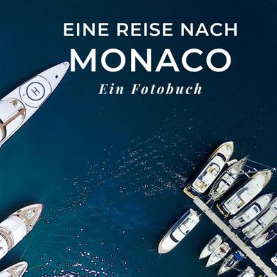 Eine Reise nach Monaco