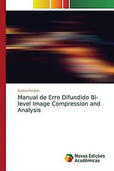 Manual de Erro Difundido Bi-level Image Compression and Analysis