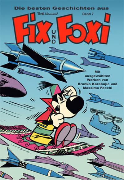 Die besten Geschichten aus Fix und Foxi 7