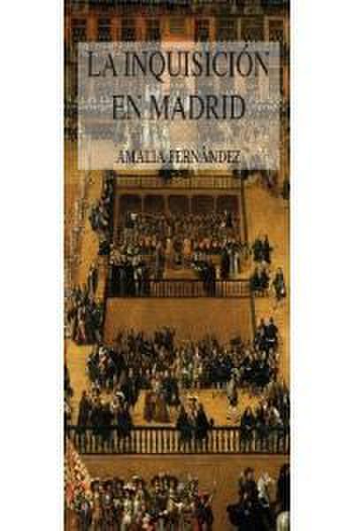 La Inquisición en Madrid