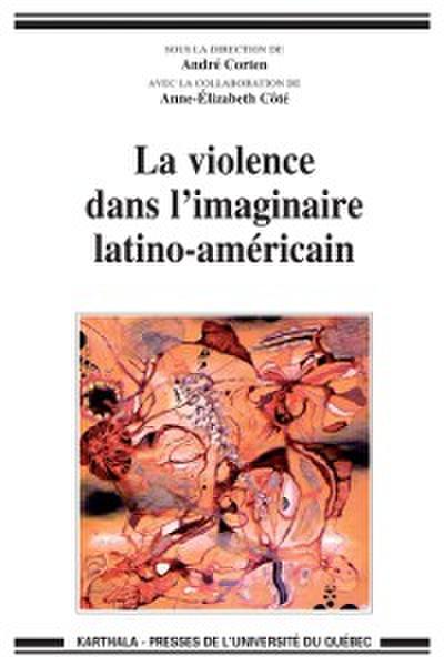 La violence dans l’imaginaire latino-américain