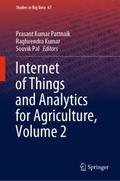 Internet of Things and Analytics for Agriculture, 