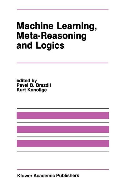 Machine Learning, Meta-Reasoning and Logics