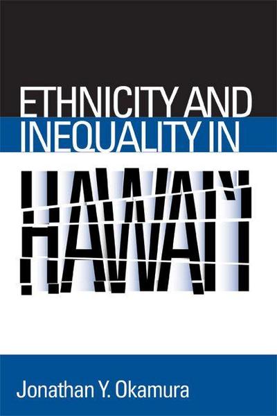 Ethnicity and Inequality in Hawai’i