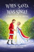 When Santa Was Single