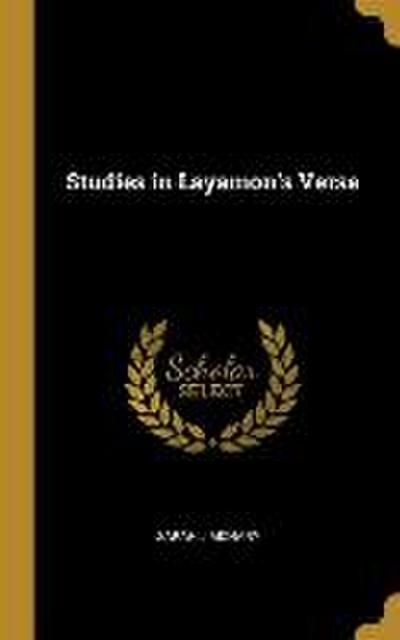 Studies in Layamon’s Verse