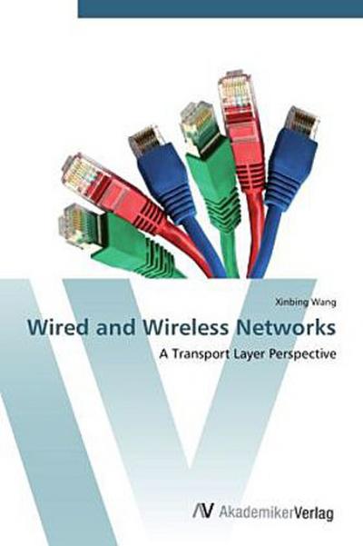 Wired and Wireless Networks