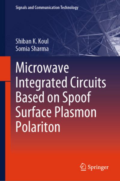 Microwave Integrated Circuits Based on Spoof Surface Plasmon Polariton