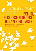 Berlin, Bucarest-Budapest : Budapest-Bucarest