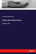 Told in the Coffee House