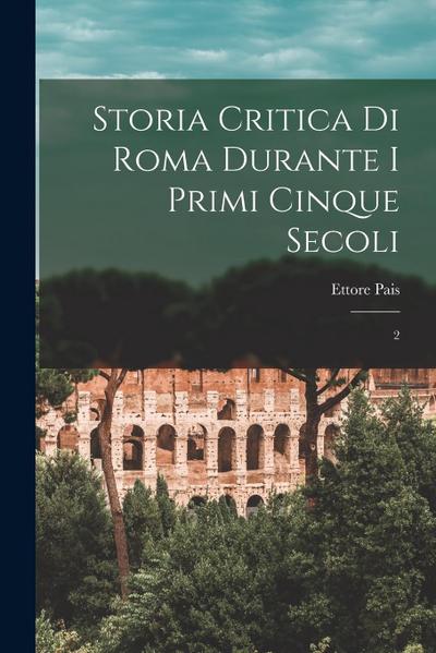Storia critica di Roma durante i primi cinque secoli: 2