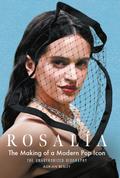 Rosalía: The Making of a Modern Pop Icon