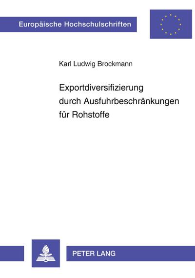Exportdiversifizierung durch Ausfuhrbeschränkungen für Rohstoffe