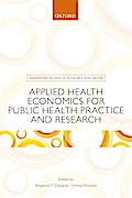 Applied Health Economics for Public Health Practice and Research