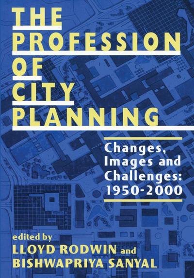 The Profession of City Planning