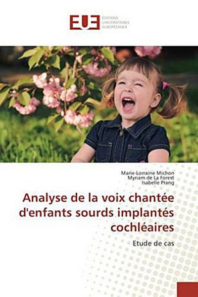 Analyse de la voix chantée d’enfants sourds implantés cochléaires