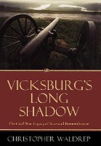 Vicksburg’s Long Shadow