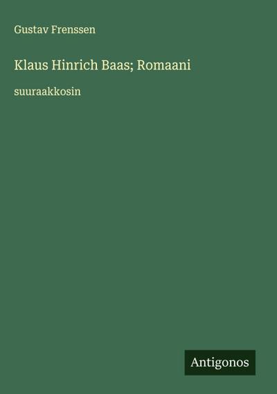 Klaus Hinrich Baas; Romaani