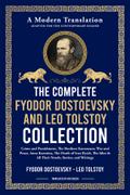 The Complete Fyodor Dostoevsky & Leo Tolstoy Collection