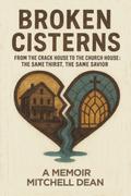 BROKEN CISTERNS