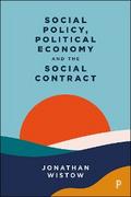 Social Policy, Political Economy and the Social Contract