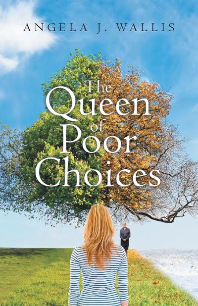 The Queen of Poor Choices