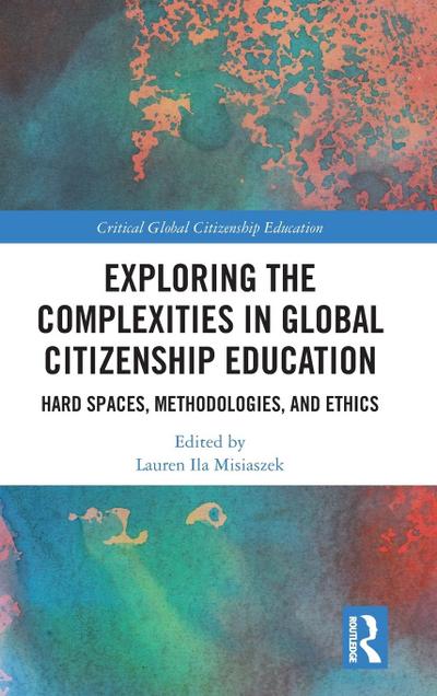 Exploring the Complexities in Global Citizenship Education