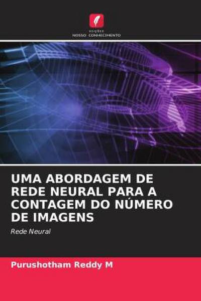 UMA ABORDAGEM DE REDE NEURAL PARA A CONTAGEM DO NÚMERO DE IMAGENS