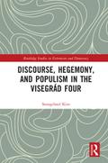Discourse, Hegemony, and Populism in the Visegrád Four