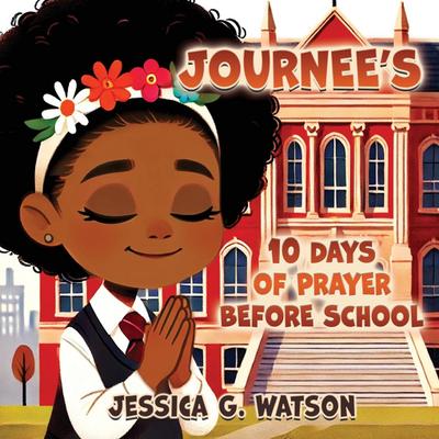 Journee’s 10 Days of Prayer Before School