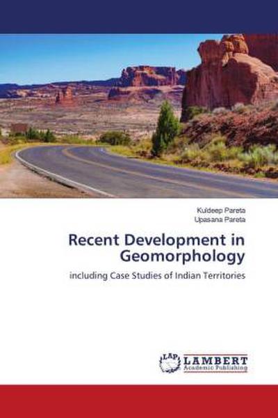 Recent Development in Geomorphology