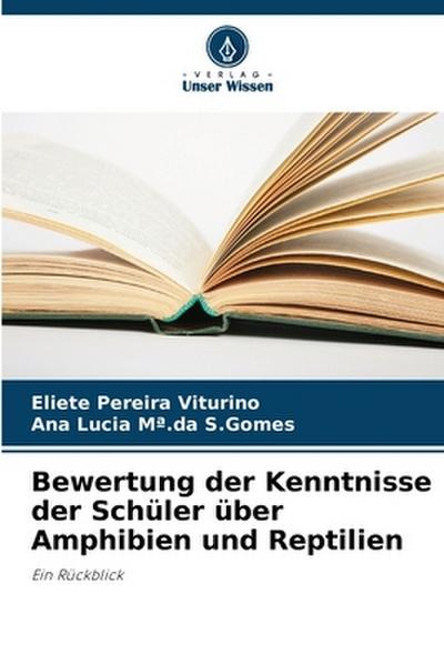 Bewertung der Kenntnisse der Schüler über Amphibien und Reptilien