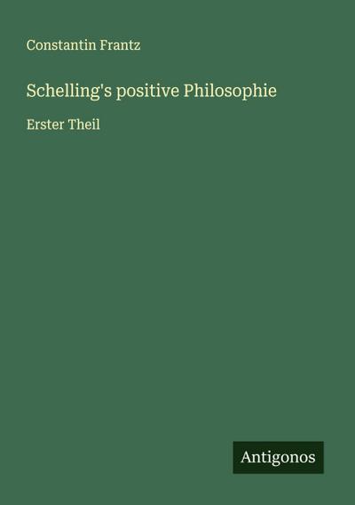 Schelling’s positive Philosophie