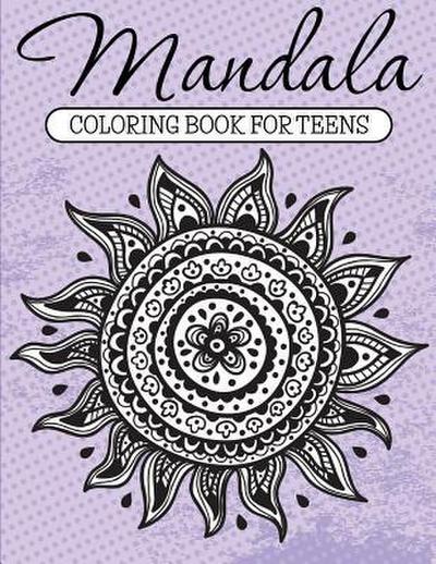 Mandala Coloring Book For Teens