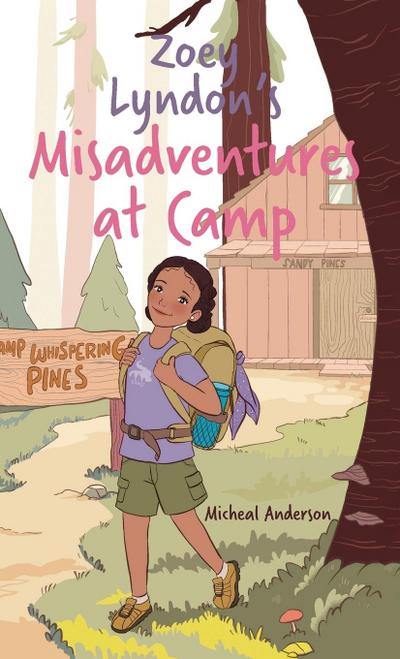 Zoey Lyndon’s Misadventures at Camp