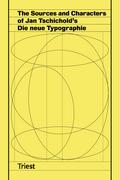 The Sources and Characters of Jan Tschichold’s Die neue Typographie