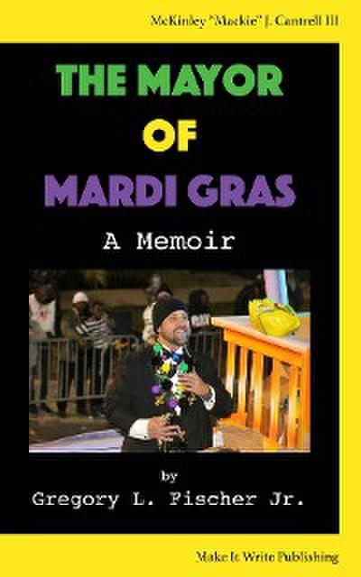 The Mayor of Mardi Gras