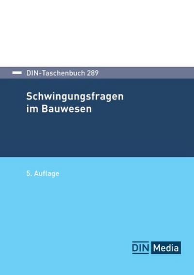 Schwingungsfragen im Bauwesen