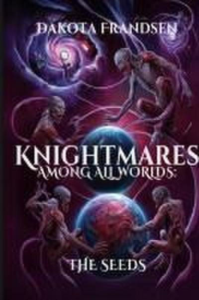 Knightmares Among All Worlds