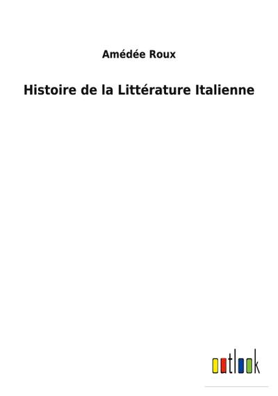 Histoire de la Littérature Italienne