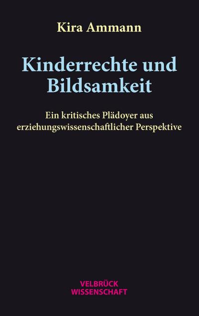 Kinderrechte und Bildsamkeit