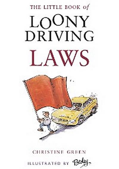 Little Book of Loony Driving Laws