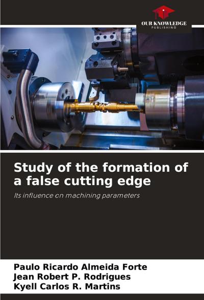 Study of the formation of a false cutting edge