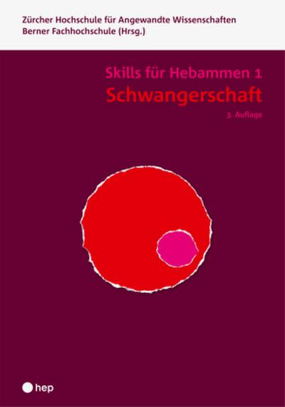 Schwangerschaft - Skills für Hebammen 1 (Print inkl. digitaler Ausgabe)