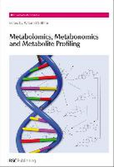 Metabolomics, Metabonomics and Metabolite Profiling