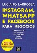 Instagram, WhatsApp e Facebook para Negócios