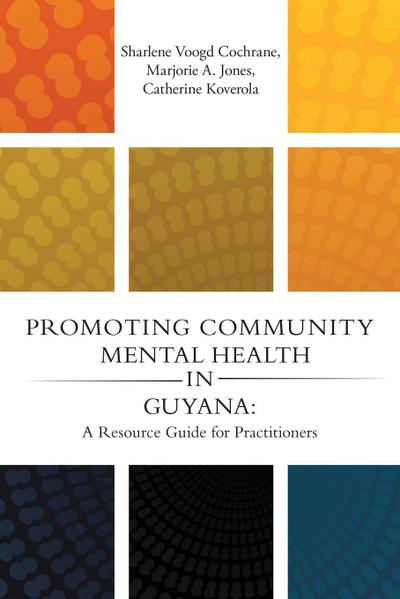 Promoting Community Mental Health in Guyana